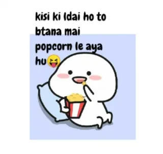 😝 kisi ki ldai ho to
btana mai
popcorn le aya
hu Bắp rang bơ, Phim hoạt hình, Xem, Đánh nhau, Hài hước, Giải trí telegram sticker