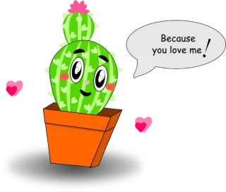 😋 Because you love me! кактус, любовь, милый, сердце, растение, день святого валентина whatsapp sticker