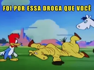 😍 Woody Woodpecker FOI POR ESSA DROGA QUE VOCÊ Kreskówka, Woody Woodpecker, Koń, Śmieszne, Meme whatsapp sticker