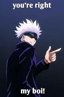 👀 Satoru Gojo Jujutsu Kaisen you're right
my boi! anime, manga, gojo, character, jujutsu, sorcerer whatsapp sticker