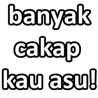 🌚 banyak cakap kau asu! hinaan, bahasa indonesia, ekspresi, pernyataan telegram sticker