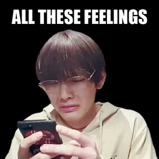 😢 ALL THESE FEELINGS uczucia, smutny, emocjonalny, płacz, mem telegram sticker