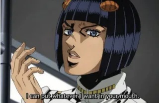 🤐 Bruno Bucciarati JoJo's Bizarre Adventure I can put whatever I want in your mouth. Anime, Jojo, Bruno, Bucciarati, Boca, Citação telegram sticker