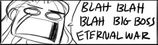 😠 BLAH BLAH
BLAH BIG BOSS
ETERNAL WAR comic, speech bubble, blah, eternal war telegram sticker
