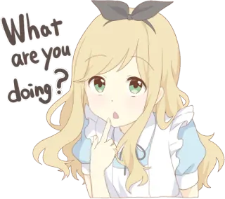 😯 What are you doing? Anime, Garota, Pergunta, Fofa, Cabelo loiro, Olhos verdes telegram sticker