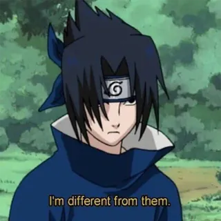 😏 Sasuke Naruto I'm different from them. anime, sasuke, naruto, manga, uchiha, shonen telegram sticker