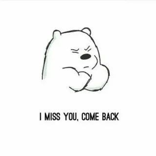 ✨ I MISS YOU, COME BACK oso, dibujos animados, triste, te echo de menos, vuelve, mono telegram sticker