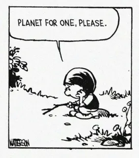 🤚 Calvin Calvin and Hobbes PLANET FOR ONE, PLEASE. Calvin y Hobbes, dibujos animados, tira cómica, niño, naturaleza, planeta, soledad telegram sticker