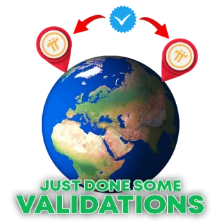 🥳 JUST DONE SOME VALIDATIONS criptovaluta, Pi Network, validazioni, terra, moneta digitale telegram sticker