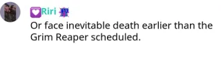 🔪 Or face inevitable death earlier than the Grim Reaper scheduled. death, grim reaper, inevitable, threat, dark humor telegram sticker