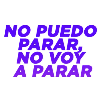 ☺️ NO PUEDO PARAR, NO VOY A PARAR 스페인어, 동기 부여, 멈출 수 없는, 문구, 보라색 telegram sticker
