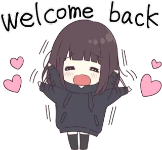 🤗 welcome back добро пожаловать, вернулся, аниме девушка, сердечки, каваи, милый, приветствие telegram sticker