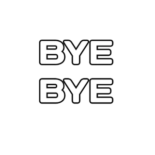 😎 BYE
BYE bye, adieu, au revoir, texte whatsapp sticker