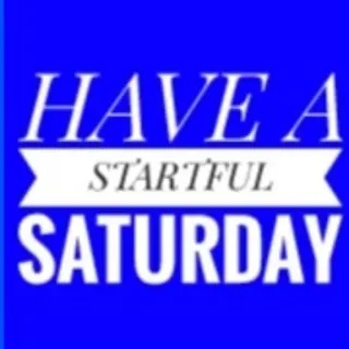 🟦 HAVE A
STARTFUL
SATURDAY Saturday, day, start telegram sticker