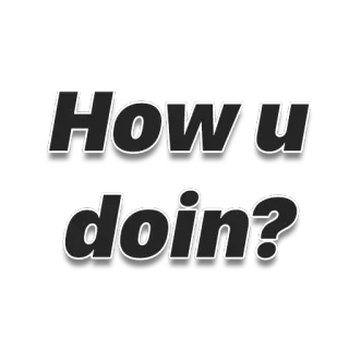 👋 How u doin? greeting, casual, question, how are you, friendly telegram sticker