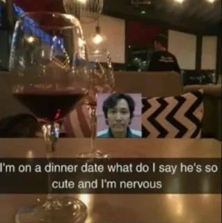 🌟 I'm on a dinner date what do I say he's so
cute and I'm nervous dinner date, cute, nervous, wine, restaurant telegram sticker