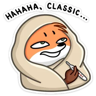 🌡 HAHAHA, CLASSIC... renard, malade, classique, mème, drôle, animal telegram sticker