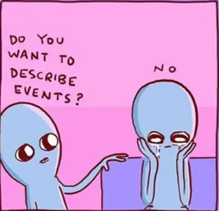 😞 DO YOU WANT TO DESCRIBE EVENTS? NO 宇宙人, 説明, イベント, 悲しい telegram sticker