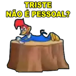 🙃 Woody Woodpecker TRISTE
NÃO É PESSOAL? triste, Pica-Pau, desenho animado, pássaro telegram sticker