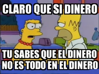 💵 Homer Simpson The Simpsons CLARO QUE SI DINERO
TU SABES QUE EL DINERO
NO ES TODO EN EL DINERO お金, ミーム, ザ・シンプソンズ, ホーマー, マージ, アニメ telegram sticker