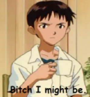😐 Bitch I might be. アニメ, ミーム, 攻撃的, 汚い言葉 telegram sticker