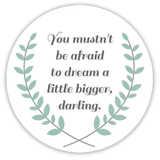 ☄ You mustn't be afraid to dream a little bigger, darling. dream, inspiration, motivational, quote, leaves telegram sticker