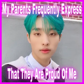 😀 My Parents Frequently Express That They Are Proud Of Me parents, fier, affirmation, encouragement, positif, famille, amour telegram sticker