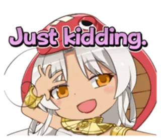😄 Just kidding. anime, cartoon, humor, joke, sarcasm, expression telegram sticker