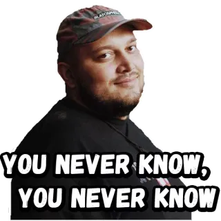 ❓ YOU NEVER KNOW, YOU NEVER KNOW 문구, 표현, 인용구 telegram sticker