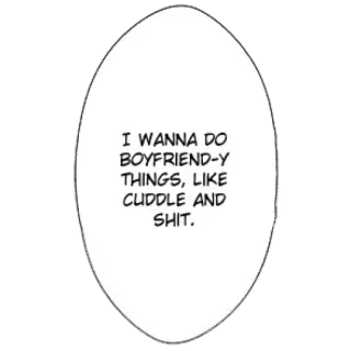 💛 I WANNA DO BOYFRIEND-Y THINGS, LIKE CUDDLE AND SHIT. abraço, namorado, amor, relacionamento, mangá, romântico telegram sticker