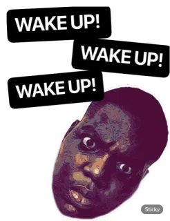 👀 The Notorious B.I.G. WAKE UP! WAKE UP! WAKE UP! notorious big, acordar, música, rapper, hip hop whatsapp sticker