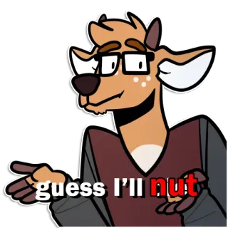 💦 guess I'll nut Furry, Meme, Texte, Humour, Anthropomorphe, Animal whatsapp sticker