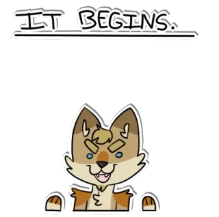 ▶ IT BEGINS. cat, anime, cartoon, angry, text telegram sticker