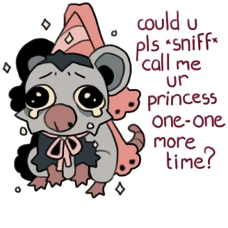 👸 could u
pls *sniff*
call me
ur
princess
one-one
more
time? possum, sad, princess, animal, sticker telegram sticker