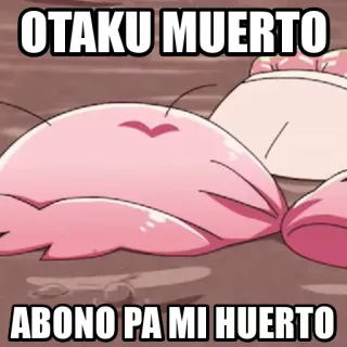 ⚰️ OTAKU MUERTO
ABONO PA MI HUERTO Anime, Otaku, Tot, Dünger, Garten whatsapp sticker