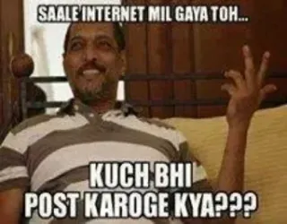 🤔 SAALE INTERNET MIL GAYA TOH...KUCH BHI POST KAROGE KYA??? telegram sticker