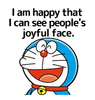 👍 Doraemon I am happy that I can see people's joyful face. Doraemon, Anime, Kreskówka, Szczęśliwy, Radosny, Uśmiech telegram sticker