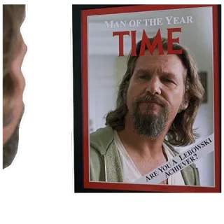 😐 The Dude The Big Lebowski MAN OF THE YEAR
TIME
ARE YOU A LEBOWSKI ACHIEVER? The Big Lebowski, Jeff Bridges, The Dude, Time Magazine, Man of the Year, Movie, Comedy telegram sticker