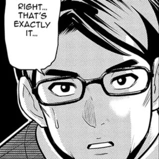 👍 RIGHT... THAT'S EXACTLY IT... Mangá, Quadrinho, Homem, Óculos, Expressão, Suor telegram sticker