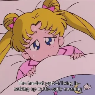 🧟‍♀️ Sailor Moon The hardest part of living is, waking up in the early morning Anime, Kartun, Pagi, Mengantuk, Tempat Tidur, Sailor Moon whatsapp sticker