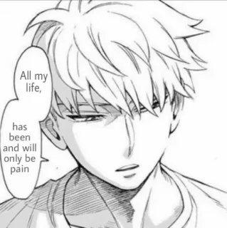 🥖 All my life, has been and will only be pain 애니메이션, 만화, 슬픔, 감성, 고통, 캐릭터, 선화 telegram sticker