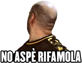 ❓ NO ASPÈ RIFAMOLA italiano, espera, rifamola, meme whatsapp sticker