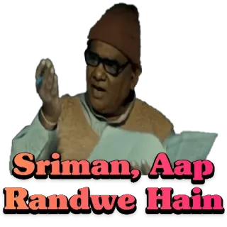😳 Sriman, Aap Randwe Hain Meme India, Bollywood, Penghinaan, Hindi, Menyinggung whatsapp sticker