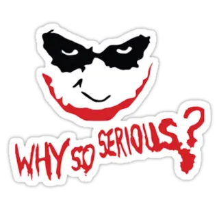 😃 Joker Batman WHY SO SERIOUS? Coringa, Por que tão sério?, Batman, Vilão, Quadrinhos telegram sticker