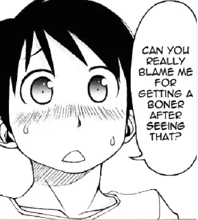 🤷‍♂️ CAN YOU REALLY BLAME ME FOR GETTING A BONER AFTER SEEING THAT? Anime, Mangá, Expressão, Rubor, Envergonhado telegram sticker