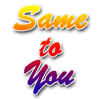 👯 Same to You frasa, ekspresi, balasan, pesan, salam whatsapp sticker