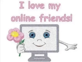 💕 I love my online friends! online friends, computer, friendship, flower, digital friendship, cute, positive whatsapp sticker