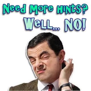 🚫 Mr. Bean Need More Hints? Well... NO! Мистер Бин, Комедия, Британский юмор, Смешно, Нет, Подсказки whatsapp sticker