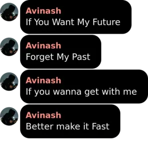 🖤 If You Want My Future
Forget My Past
If you wanna get with me
Better make it Fast telegram sticker
