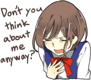 💔 Don't you think about me anyway? triste, anime, chica, emocional, llorando, pregunta telegram sticker